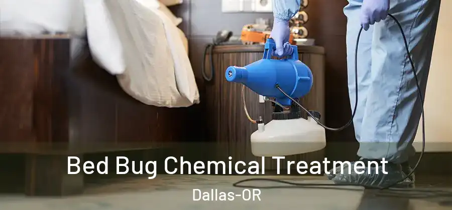  Bed Bug Chemical Treatment Dallas-OR