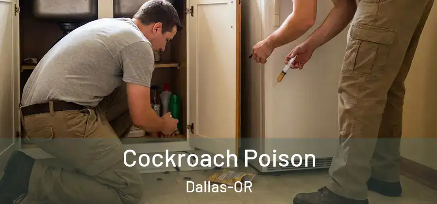 Cockroach Poison Dallas-OR