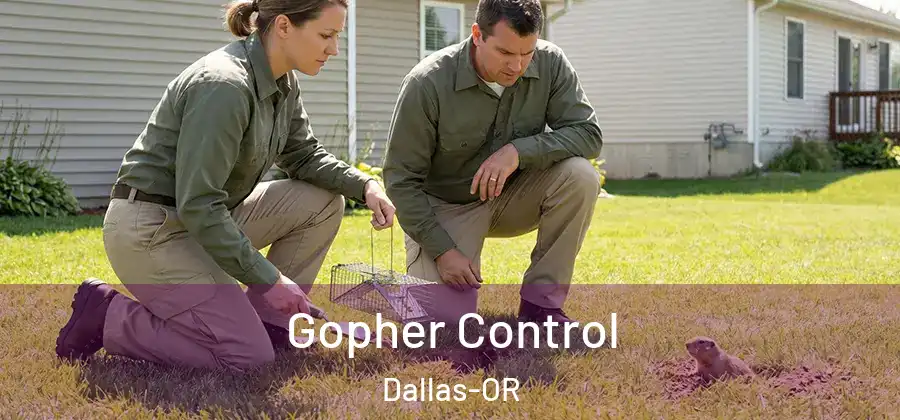 Gopher Control Dallas-OR