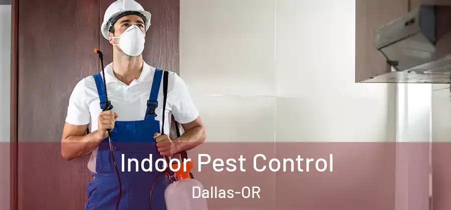  Indoor Pest Control Dallas-OR