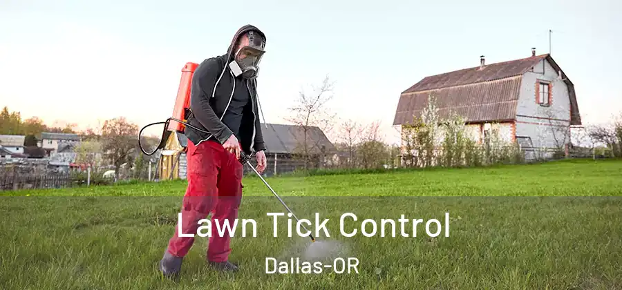 Lawn Tick Control Dallas-OR