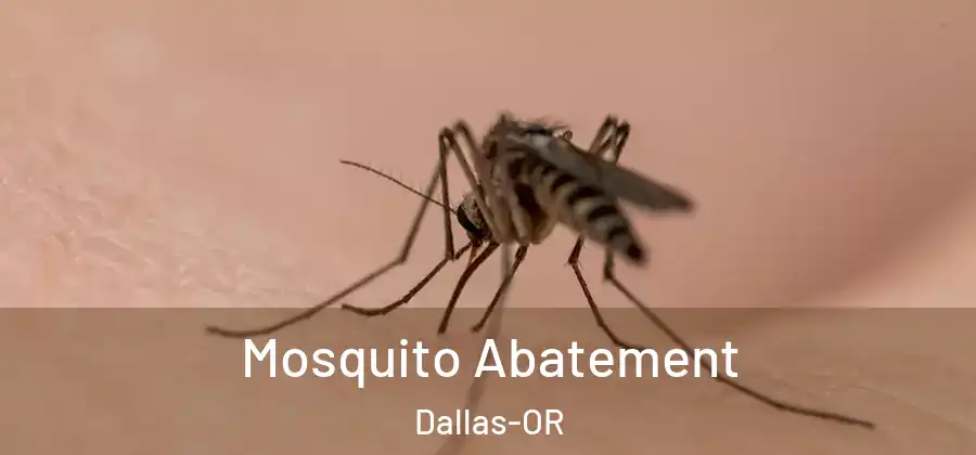 Mosquito Abatement Dallas-OR