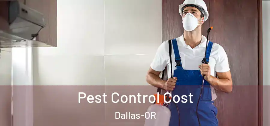 Pest Control Cost Dallas-OR