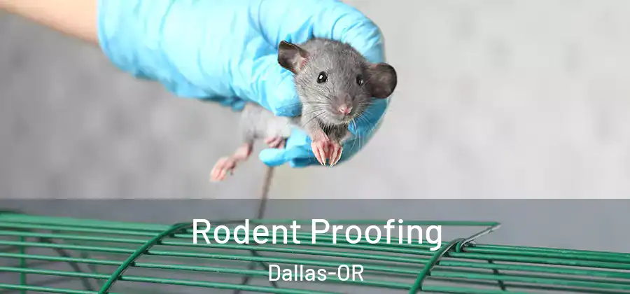 Rodent Proofing Dallas-OR