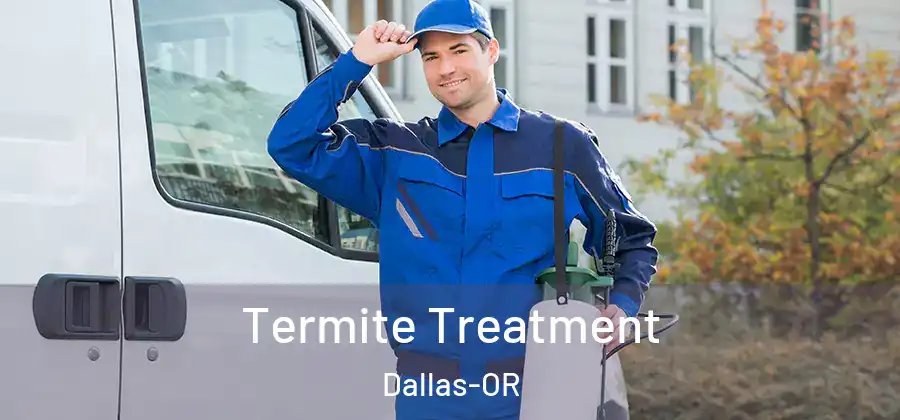  Termite Treatment Dallas-OR