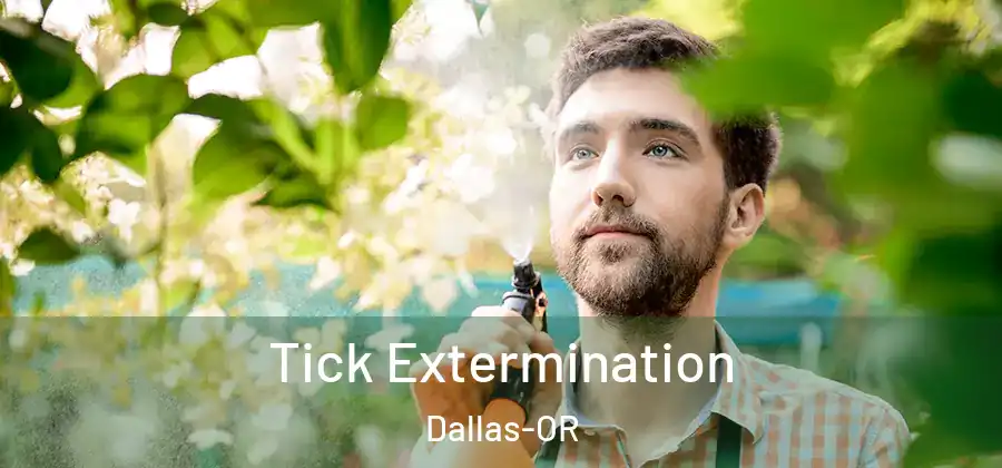 Tick Extermination Dallas-OR