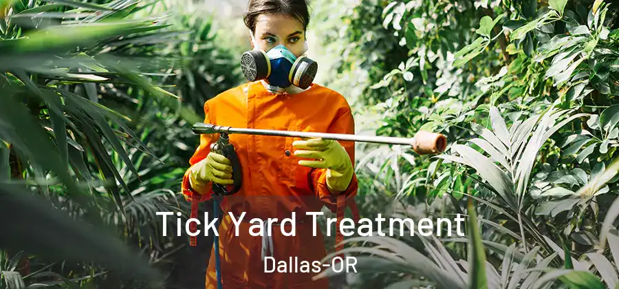 Tick Yard Treatment Dallas-OR