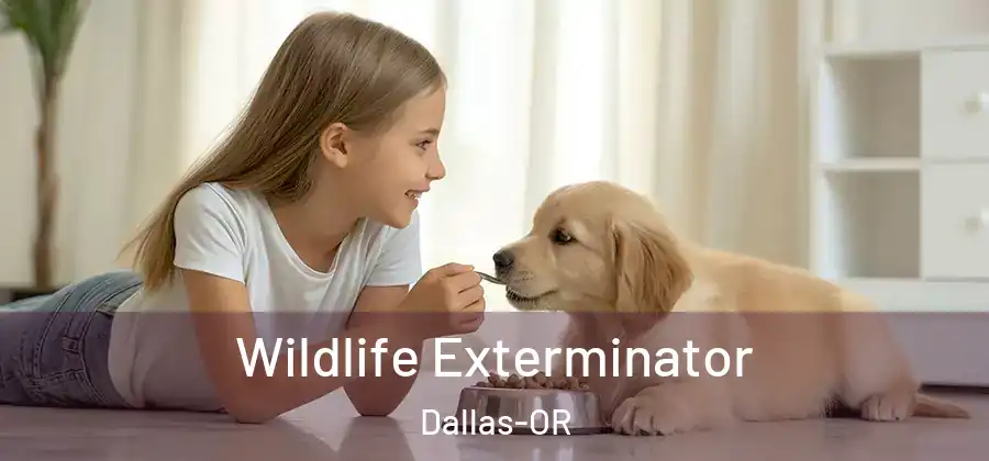 Wildlife Exterminator Dallas-OR